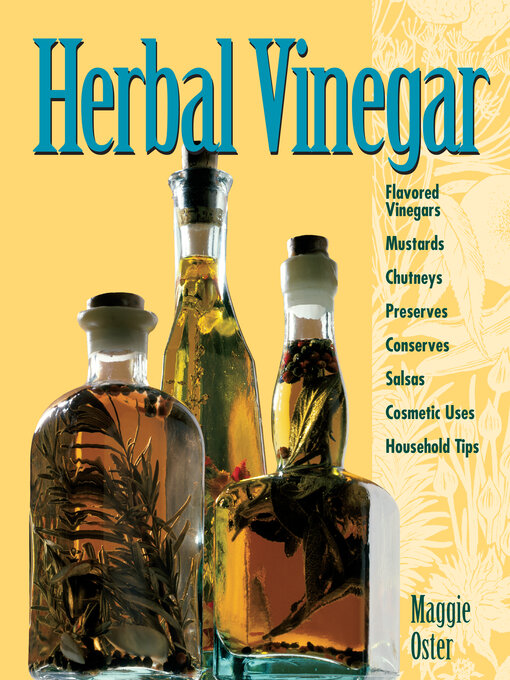 Title details for Herbal Vinegar by Maggie Oster - Available